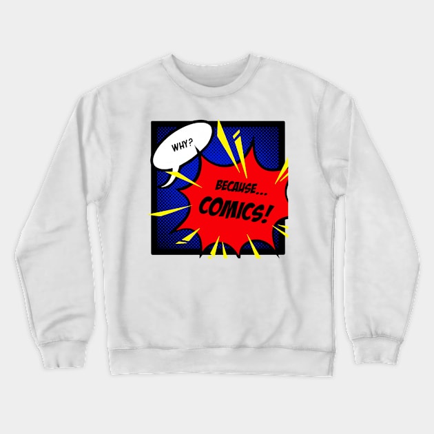 Because... COMICS! (Colors) Crewneck Sweatshirt by capesonthecouch